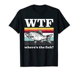 WTF Where's The Fish Vintage Retro Funny Fisherman Fishing T-Shirt