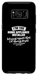 Galaxy S8 Home Appliance Installer Career Gift - Assume I'm Always Case