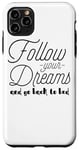 Coque pour iPhone 11 Pro Max Follow Your Dreams And Go Back To Bed - Drôle