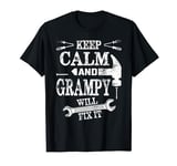 Keep Calm Grampy Will Fix It Father Day Handy T-Shirt