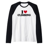 Climber I Love Climbing Raglan Baseball Tee