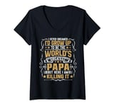 Womens Mens Never Dreamed I'd Grow Up To Be The World Greatest Papa V-Neck T-Shirt