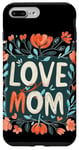 Coque pour iPhone 7 Plus/8 Plus Aimez maman avec de belles fleurs pour la fête des mères et les mamans