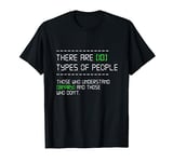 Types Of People Computer Nerd Binary Code Programmer Gift T-Shirt