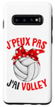 Coque pour Galaxy S10 J'Peux Pas J'ai Volley Volley-Ball Volleyball Fille Femme