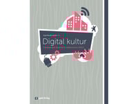 Digital Kultur | Red: Anja Mandal Jensen | Språk: Danska