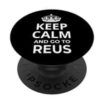 Souvenirs de Reus / « Keep Calm And Go To Reus! » / Inscription amusante PopSockets PopGrip Interchangeable