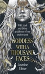 Jasmine Elmer - Goddess with a Thousand Faces Bok