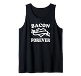Bacon Forever I Love Bacon Tank Top