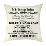 Pillow Covers to My Husband Gift Cushion Cover to My Men Gift Valentine's Day Anniversary Birthday Gift for Husband from Wife Linen Decorative Pillow Case Pillowcase for Sofa Bedroom Car 18"x 18"