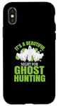 iPhone X/XS Ghost Hunter This night beautiful for ghost Hunting Case