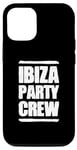 Coque pour iPhone 12/12 Pro Équipe Ibiza Party | Équipe Vacances