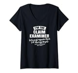 Womens Claim Examiner Career Gift - Assume I'm Always Right! V-Neck T-Shirt