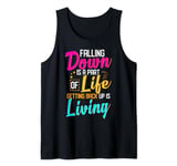 Falling Down Quote Love Living Saying Life Motivational Text Tank Top