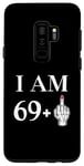 Coque pour Galaxy S9+ I Am 69 Plus 1 Doigt d'honneur Femme 70e anniversaire
