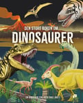 Den store boken om dinosaurer - en dinosaur for hver dag i året