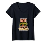 Womens EAt Pray And Give Thanks Funny Thanksgiving Turkey Pumpkin V-Neck T-Shirt