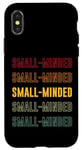 iPhone X/XS Small-minded Pride, Small-mindedSmall-minded Pride, Small-mi Case