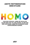 Homo - for deg som er, lurer på om du er eller har lyst til å bli homo