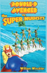Double-D Avenger vs. the Super Nudists