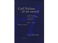 Carl Nielsen til sin samtid 1-3 | (red.) John Fellow | Språk: Dansk