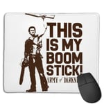 Evil Dead Army of Darkness Ash Boom Stick Customized Designs Non-Slip Rubber Base Gaming Mouse Pads for Mac,22cm×18cm， Pc, Computers. Ideal for Working Or Game