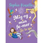 Jag Och Min Älvemor (2) Fe In Spe | Sophie Kinsella | Språk: Danska