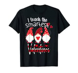 I Teach The Smartest Valentines Women Gnome Teachers T-Shirt