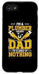 Coque pour iPhone SE (2020) / 7 / 8 I'm A Plumber And A Dad I'm Scared Of Nothing