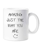 60 Second Makeover Limited Amazing Just The Way You are Mug Birthday Wife Friend Girlfriend Husband Boyfriend Gift Valentines