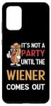 Coque pour Galaxy S20+ Ce n'est pas une fête tant que The Wiener ne sort pas Funny Eating