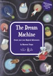 Marneta Viegas - Relax Kids: The Dream Machine Create your own Magical Adventures Bok
