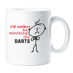 60 Second Makeover Limited Mens I'd Rather Be Watching Darts Mug Cup Novelty Friend Gift Valentines Gift Dad Friend Boyfriend Brother Uncle