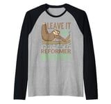Leave It All On The Reformer #pilates -------- Raglan Baseball Tee