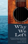Joanna Brooks - Why We Left Untold Stories and Songs of America's First Immigrants Bok