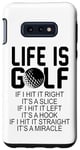 Galaxy S10e Life Is Golf If I Hit It Straight It's A Miracle - Golfing Case