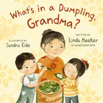 Linda Meeker - What's in a Dumpling, Grandma? Bok