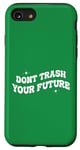 Coque pour iPhone SE (2020) / 7 / 8 Ne gâchez pas votre futur Funny Groovy Earth Day