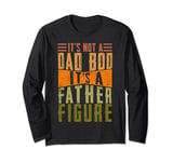 It's not a Dad Bob it's a Father Figure, Funny Saying Retro Long Sleeve T-Shirt