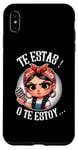 Coque pour iPhone XS Max Te estas! o te estoy-Spanish Chancla- Sarcastic espagnol Mom