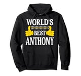 Anthony World's Best Personal Name First Name Funny Anthony Pullover Hoodie