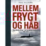 Mellan Rädsla Och Hopp | Poul Villaume | Språk: Danska