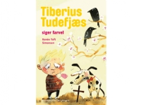 Tiberius Tudefjæs siger farvel | Renée Toft Simonsen | Språk: Danska