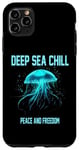 Coque pour iPhone 11 Pro Max Deep Sea Chill Peace and Freedom Quallen Motiv