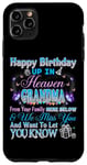 iPhone 11 Pro Max Happy Heavenly Birthday My Grandma, Memory Of My Grandma Case