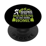Going To The Mountains Is Like Going Home PopSockets Swappable PopGrip