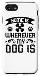 iPhone SE (2020) / 7 / 8 Home Is Wherever My Dog Is - Funny Dog Lover Case