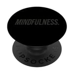 Mindfulness Shirt Motivational For Ambitious Life Goals PopSockets Swappable PopGrip