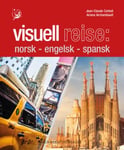 Jean-Claude Corbeil - Visuell reise norsk-engelsk-spansk Bok