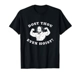 Do You Even Lift Meme Dost Thou Even Hoist T-Shirt